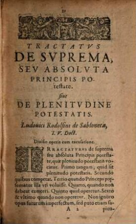 Dn. Ludovici Rodolphini De Sabloneta, Iurisconsulti clarissimi Tractatus de suprema seu absoluta principis potestate