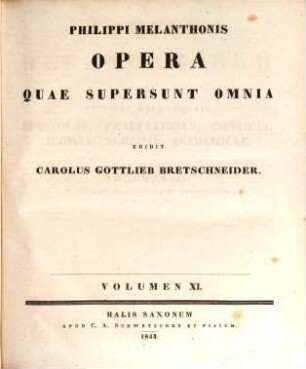 Philippi Melanthonis opera quae supersunt omnia, 11