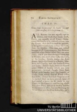 Chap. IV. Shews how inconvenient the smokw is, and how necessary it is to prevent it.