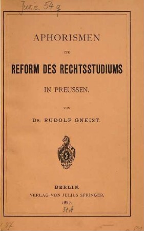 Aphorismen zur Reform des Rechtsstudiums in Preußen