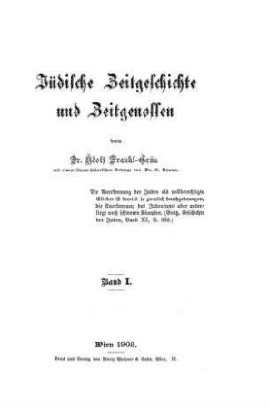 Jüdische Zeitgeschichte und Zeitgenossen / von Adolf Frankl-Grün