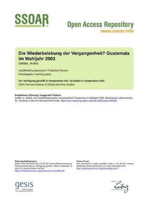 Die Wiederbelebung der Vergangenheit? Guatemala im Wahljahr 2003