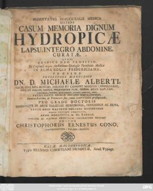 Dissertatio Inauguralis Medica Sistens Casum Memoria Dignum Hydropicæ Lapsu, Integro Abdomine, Curatæ