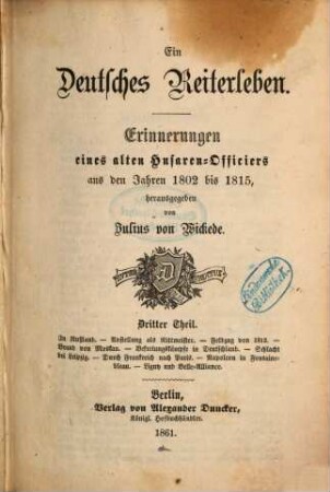 Ein deutsches Reiterleben : Erinnerungen eines alten Husaren-Officiers aus den Jahren 1802 bis 1815. 3, In Rußland, Anstellung als Rittmeister ...