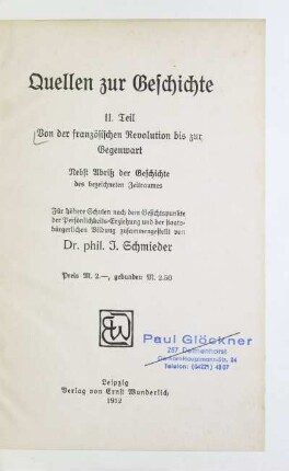 Teil 2: Von der Französischen Revolution bis zur Gegenwart : nebst Abriß der Geschichte des bezeichneten Zeitraumes