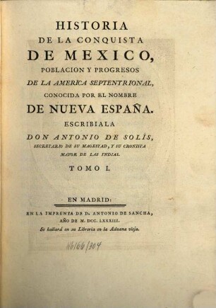 Historia De La Conquista De México : Poblacion Y Progresos De La America Septentrional, Conocida Por El Nombre De Nueva España. 1