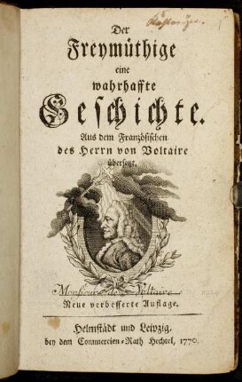 Der Freymüthige : eine wahrhaffte Geschichte