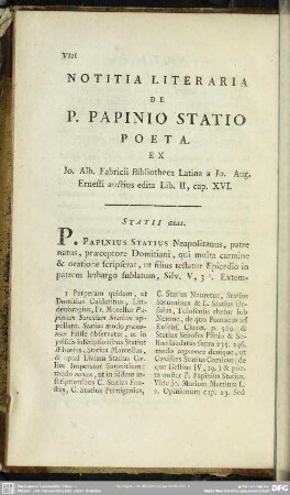 Notitia Literaria De P. Papinio Statio Poeta. Ex Io. Alb. Fabricii Bibliotheca Latina a Io. Aug. Ernesti auctius edita Lib. II, cap. XVI.