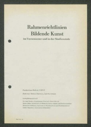 Rahmenrichtlinien Bildende Kunst im Vorsemester und in der Studienstufe