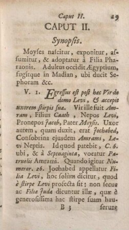 Caput II. Synopsis. Moyses nascitur, exponitur, assuitur, & adoptatur a Filia Pharaonis.