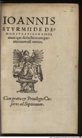 Ioannis Stvrmii De Demonstratione Liber unus: qui dialecticarum partitionum est tertius