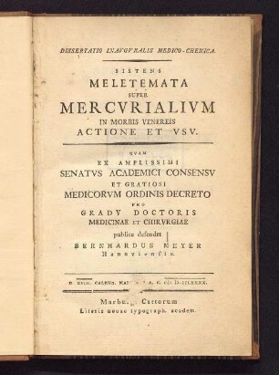 Dissertatio Inavgvralis Medico-Chemica Sistens Meletemata Super Mercvrialivm In Morbis Venereis Actione Et Vsv
