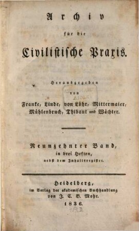 Archiv für die civilistische Praxis. 19, 19. 1836