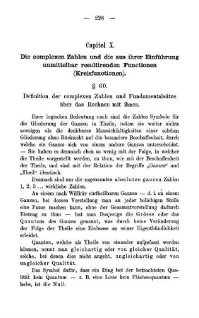 Cap. X - XI. Die complexen Zahlen und die durch Einführung unmittelbar bedingten Functionen. Integration nach complexen Variabeln.
