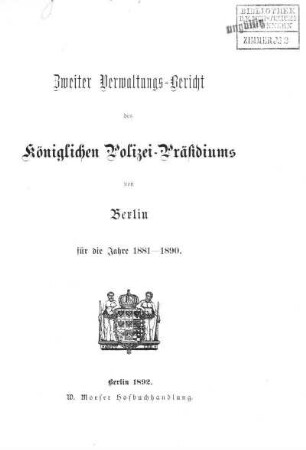 1881/1890: Verwaltungsbericht des Königlichen Polizei-Präsidiums von Berlin : für die Jahre ...