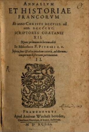 Annalium et historiae Francorum ab anno Christi DCCVIII. ad ann. DCCCCXC. scriptores coaetanei XII.