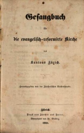 Gesangbuch für die Evangelisch-Reformirte Kirche des Kantons Zürich