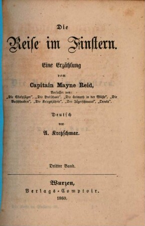 Die Reise im Finstern : Eine Erzählung vom Capitain Mayne Reid. Deutsch von A. Kretzschmar, 3
