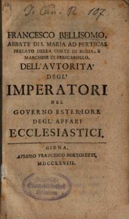 Francesco Bellisomo dell'autorita degl'imperatori nel governo esteriore degl'affari ecclesiastici