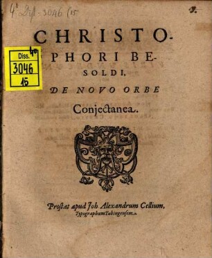 Christophori Besoldi, De Novo Orbe Coniectanea