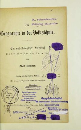 Die Geographie in der Volksschule : ein methodologisches Hilfsbuch für den erdkundlichen Unterricht