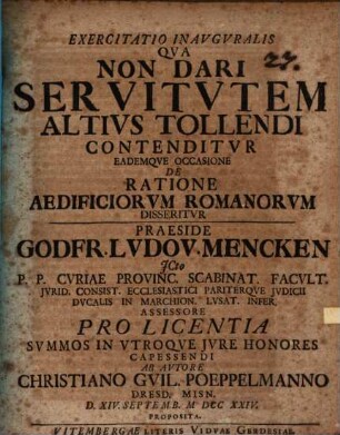 Exercitatio inaug. qua non dari servitutem altius tollendi contenditur, eademque occasione de ratione aedificiorum romanorum disseritur