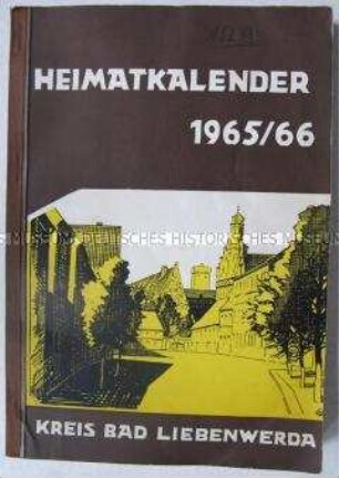 Heimatkalender des Kreises Bad Liebenwerda für die Jahre 1965 und 1966