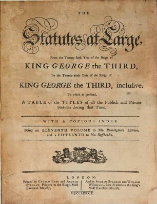 The statutes at large : from the ... year of the reign of ... to the ... year of the reign of ... 15. 1786/89 (1789)