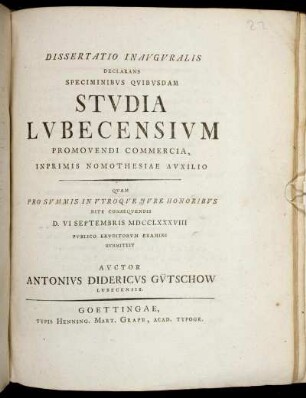 Dissertatio Inavgvralis Declarans Speciminibvs Qvibvsdam Stvdia Lvbecensivm Promovendi Commercia, Inprimis Nomothesiae Avxilio