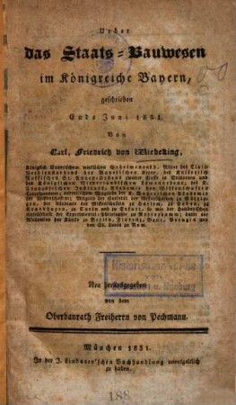 Ueber das Staats-Bauwesen im Königreiche Bayern : geschrieben Ende Juni 1831