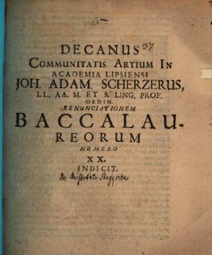 Decanus communitatis artium in academia Lipsiensi Joh. Adam. Scherzerus ... renunciationem Baccalaureorum numero XX. indicit : [de Aristotele Stagyrita praefatus]
