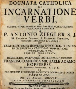Dogmata Catholica De Incarnatione Verbi : In Consuetis Per Priorem Anni Partem Praelectionibus Theologice Explicata