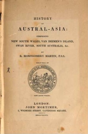 The British Colonial Library : In 12 volumes, 2. History of Austral Asia. - 1836