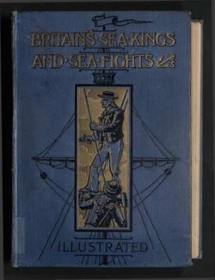 Britain's Sea-Kings and Sea-Fights