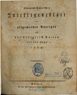 Königlich-baierisches Intelligenzblatt : ein allgemeiner Anzeiger für das Königreich Baiern. 1811