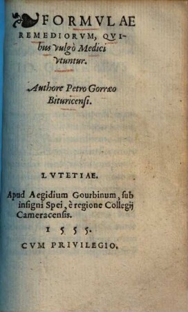 Formulae remediorum, quibus vulgo Medici utuntur