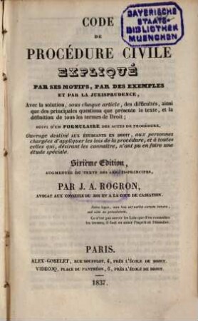 Code de procédure civile : expliqué par ses motifs, par des exemples et par la jurisprudence