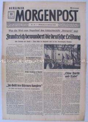 Tageszeitung "Berliner Morgenpost" u.a. zum Stapellauf des Kriegsschiffes "Bismarck"