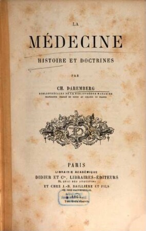 La médecine : histoire et doctrines