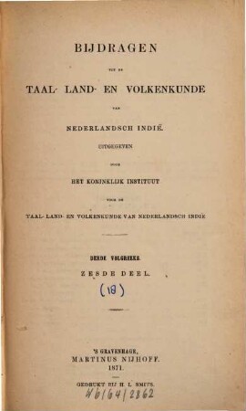 Bijdragen tot de taal-, land- en volkenkunde = Journal of the humanities and social sciences of Southeast Asia. 6, 6. 1871