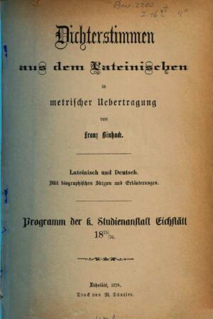 Dichterstimmen aus dem Lateinischen in metrischer Uebertragung : lateinisch und deutsch ; mit biographischen Skizzen und Erläuterungen