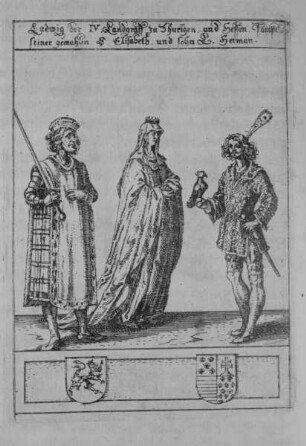 Hessische Chronika — Landgraf Ludwig IV. von Thüringen mit seiner Gemahlin Elisabeth und seinem Sohn Herman