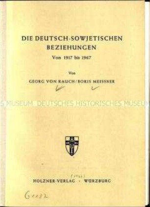 Veröffentlichung über die deutsch-sowjetischen Beziehungen von 1917 bis 1967