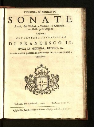 Sonate a tre, doi violini e violone ò arcileuto col basso per l'organo : op. 3