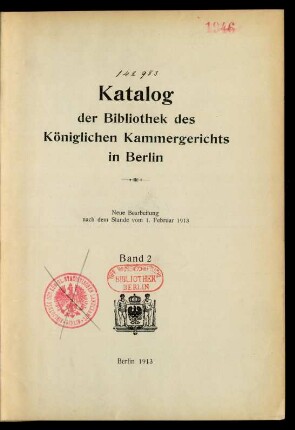 Bd. 2: Katalog der Bibliothek des Königlichen Kammergerichts in Berlin