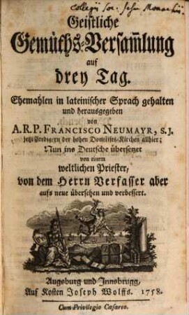 Geistliche Gemüths-Versam[m]lung auf drey Tag