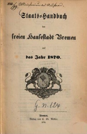 Staats-Handbuch der freien Hansestadt Bremen : auf das Jahr ... 1870, 1870