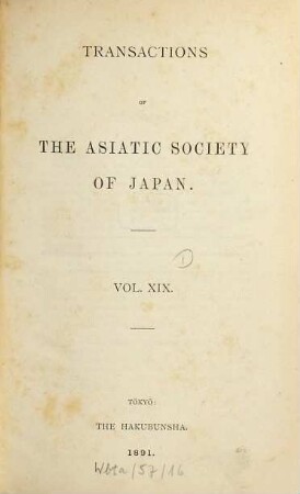 Transactions of the Asiatic Society of Japan. 19. 1891