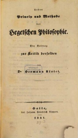 Über Princip und Methode der hegelschen Philosophie