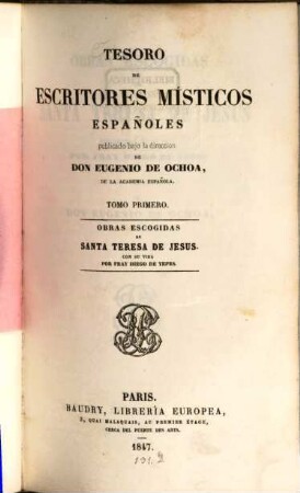 Tesoro de escritores místicos españoles, 1. Obras escogidas de Santa Teresa de Jesus : con su vida